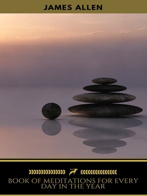 cover image of James Allen's Book of Meditations for Every Day in the Year